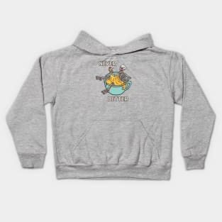 Never Better Kids Hoodie